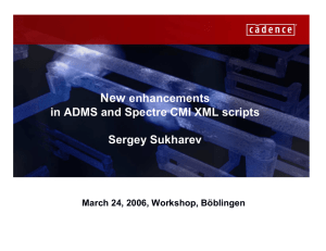New enhancements in ADMS and Spectre CMI XML scripts - Mos-AK