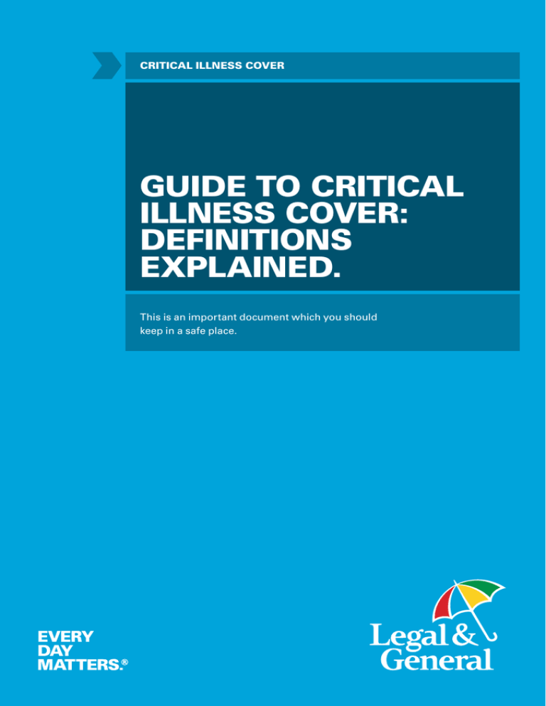 GUIDE TO CRITICAL ILLNESS COVER DEFINITIONS EXPLAINED 