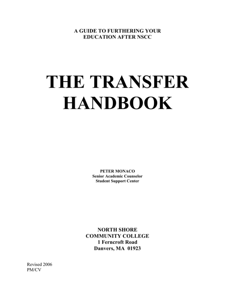THE TRANSFER HANDBOOK North Shore Community College THE TRANSFER HANDBOOK North Shore Community College