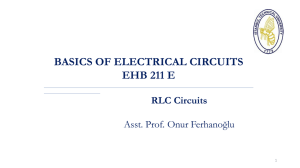 BASICS OF ELECTRICAL CIRCUITS EHB 211 E RLC Circuits