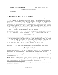 Lecture on Relativization 1 Relativizing the P vs. NP Question