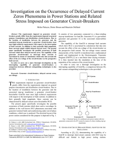 Investigation on the Occurrence of Delayed Current Zeros