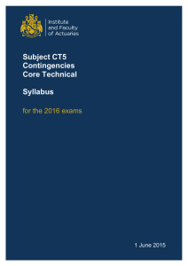 Subject CT5 - Contingencies. Syllabus for the 2016 exams