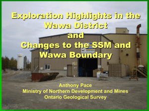 Exploration Highlights in the Wawa District and Changes