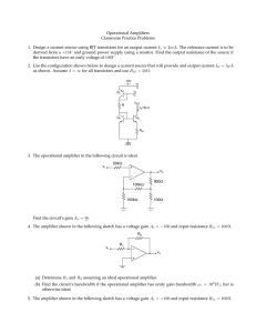 Operational Amplifiers Classroom Practice Problems 1. Design a