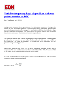 Variable frequency high slope filter with one potentiometer or