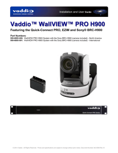 Vaddio™ WallVIEW™ PRO H900 Featuring the Quick