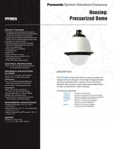 Housing: Pressurized Dome - Surveillance