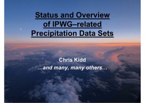 Status and Overview of IPWG-Related Precipitation Data Sets