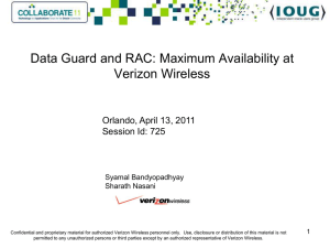 Data Guard and RAC: Maximum Availability at Verizon