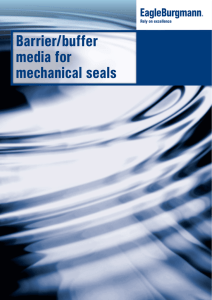 Barrier/buffer media for mechanical seals