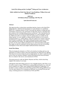 Serial Wire Debug and the CoreSightTM Debug and Trace