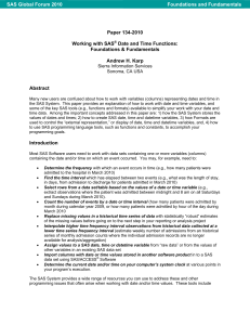 134-2010: Working with SAS® Date and Time Functions