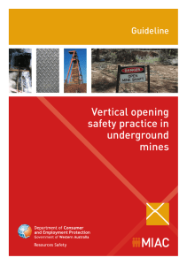 Vertical opening safety practice in underground mines