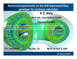 Numerical Experiments on the Drift Wave