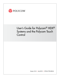 User`s Guide for Polycom HDX Systems and the Polycom Touch