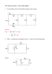 CSC 32 Class exercise 1 – DC Circuit analysis 1. For the ladder