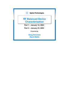 RF Balanced Device Characterization RF Balanced