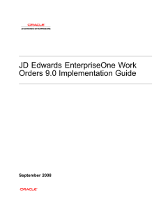 JD Edwards EnterpriseOne Work Orders 9.0 Implementation Guide