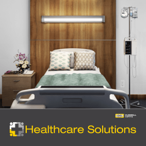 Healthcare Solutions Brochure - Hubbell Healthcare Solutions