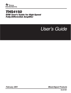 THS4150 EVM User`s Guide for High-Speed Fully Differential Amplifier