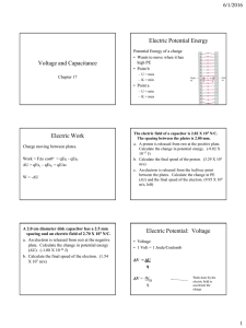 Voltage and Capacitance Electric Potential Energy Electric Work