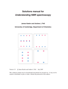Solutions manual for Understanding NMR spectroscopy