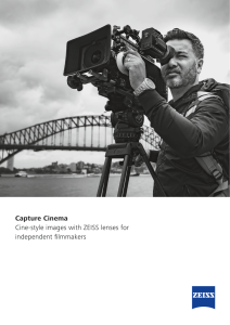 Capture Cinema Cine-style images with ZEISS lenses for