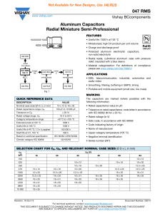 047 RMS Aluminum Capacitors Radial Miniature Semi