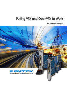 Putting VPX and OpenVPX to Work
