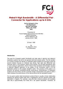 Metral® High Bandwidth - A Differential Pair Connector