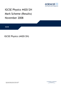 IGCSE Physics 4420/2H Mark Scheme (Results) November 2008