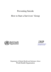 Preventing Suicide How to Start a Survivors` Group
