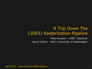 Rasterization Pipeline - Computer Graphics at Stanford University