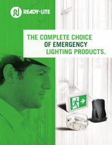 OF EMERGENCY THE COMPLETE CHOICE LIGHTING PRODUCTS.