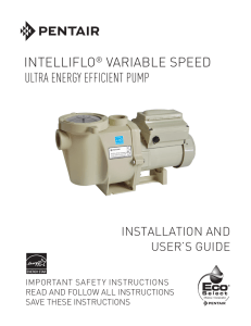 IntelliFlo Variable Speed Installation and User`s Guide