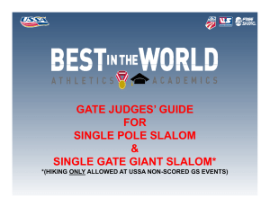 GATE JUDGES` GUIDE FOR SINGLE POLE SLALOM