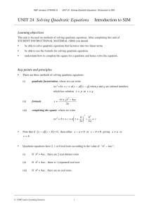 UNIT 24 Solving Quadratic Equations Introduction to SIM