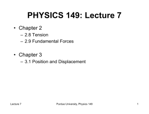 PHYSICS 149: Lecture 7