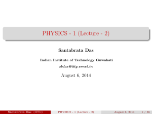 PHYSICS - 1 (Lecture - 2)