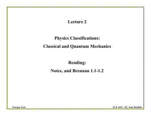 Lecture 2 Physics Classifications: Classical and Quantum