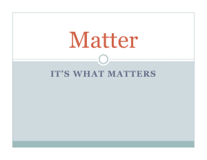 Matter is….