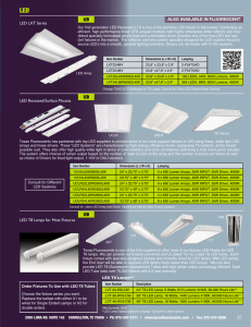 LED LXT Series ALSO AVAILABLE IN FLUORESCENT LED LED