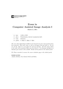 Exam in Computer Assisted Image Analysis I