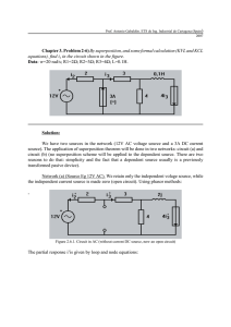 Superposition. AC and DC sources, with dependent sources.