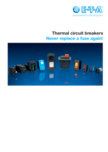 Thermal circuit breakers Never replace a fuse again!