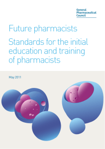 Future pharmacists Standards for the initial education and training of