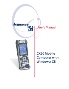 CK60 Mobile Computer with Windows CE User`s Manual
