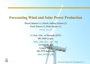 Forecasting Wind and Solar Power Production