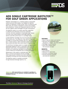 ADS Single CArtriDge BAyFilter™ For golF green AppliCAtionS